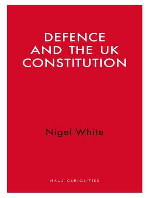 cover image of Defence and the UK Constitution
